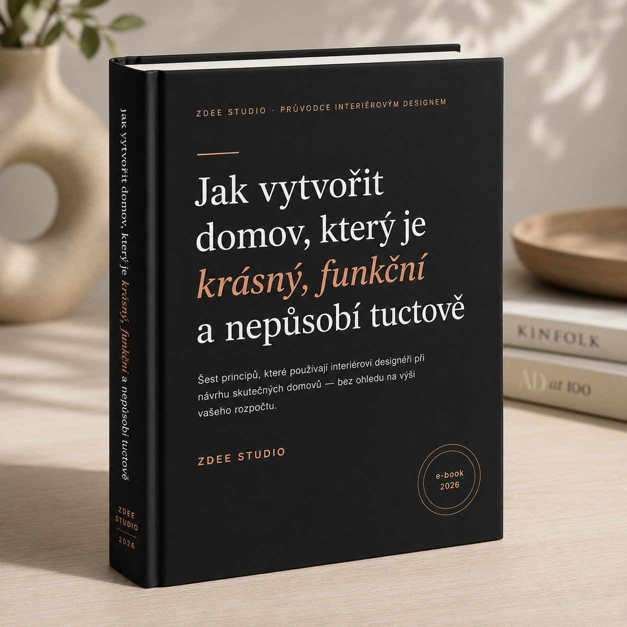 E-book Jak vytvořit domov, který je krásný, funkční a nepůsobí tuctově